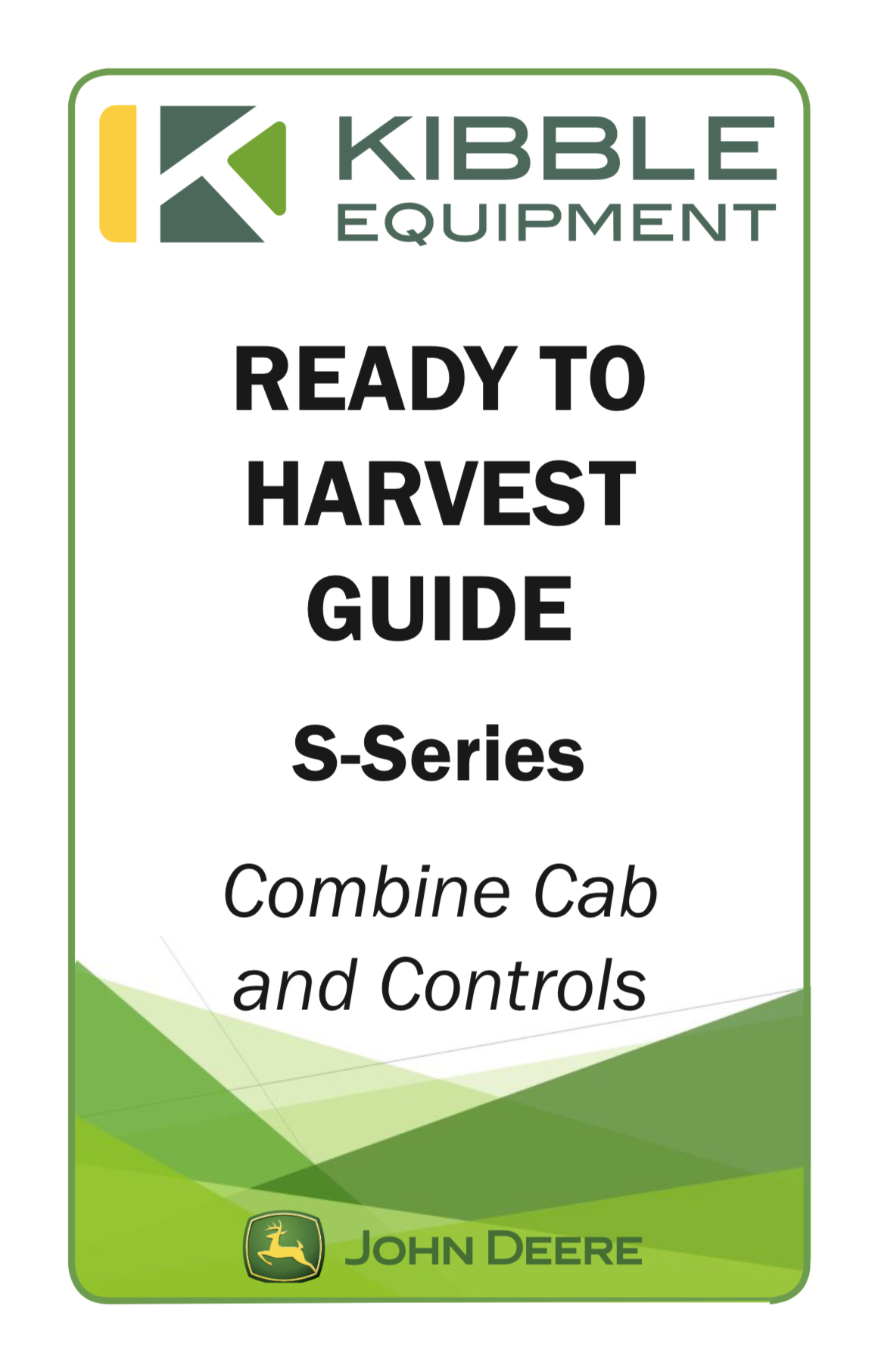 S-Series Ready to Harvest Guide